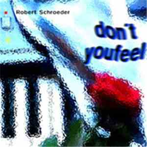 Robert Schröder - Don't You Feel download flac mp3