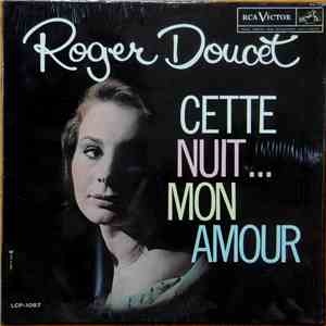 Roger Doucet - Cette Nuit ...Mon Amour download flac mp3