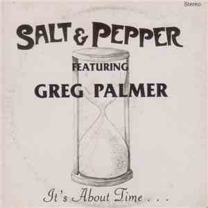 Salt & Pepper  Featuring Greg Palmer  - It's About Time ... download flac mp3