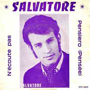 Salvatore, I. Ribelli - N'écoute Pas / Pensiero download flac mp3