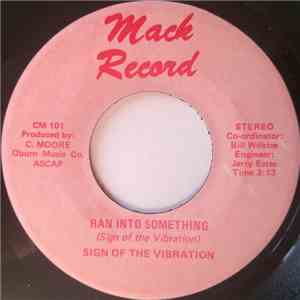 Sign Of The Vibration - Ran Into Something / Last Of The Corruptors download flac mp3