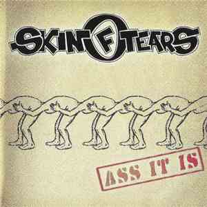 Skin Of Tears - Ass It Is download flac mp3