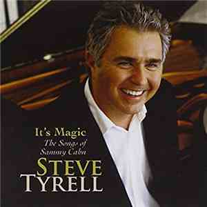 Steve Tyrell - It's Magic - The Songs Of Sammy Cahn download flac mp3