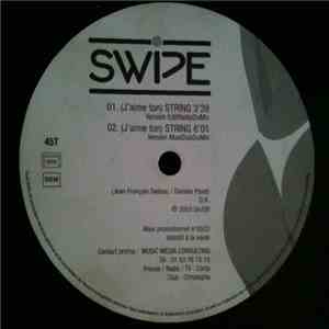 Swipe  - (J'Aime Ton) String download flac mp3