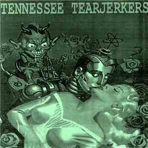 Tennessee Tearjerkers - Chills & Fever download flac mp3