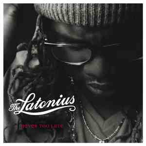 The Latonius - Never Too Late download flac mp3