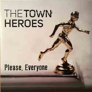 The Town Heroes - Please, Everyone download flac mp3