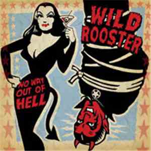 Wild Rooster - No Way Out Of Hell download flac mp3