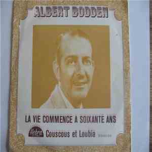 Albert Bodden - La Vie Commence A 60 Ans download flac mp3