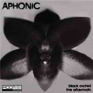 Aphonic - Black Orchid / The Aftermath download flac mp3