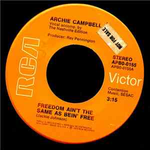 Archie Campbell - Freedom Ain't The Same As Bein' Free download flac mp3
