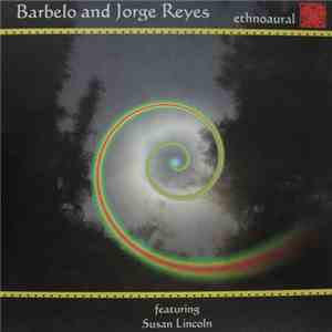 Barbelo And Jorge Reyes - Ethnoaural download flac mp3