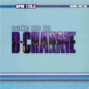 B-Charme - Wake Me Up download flac mp3