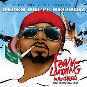 Benzi And Diplo Present ... Paper Route Recordz - Fear And Loathing In HuntsVegas - We Got The Remix: Special Edition download flac mp3