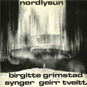 Birgitte Grimstad - Nordlysun. Birgitte Grimstad Synger Geirr Tveitt download flac mp3