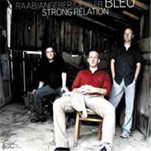 Bleu  - Strong Relation download flac mp3
