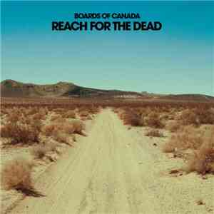 Boards Of Canada - Reach For The Dead download flac mp3