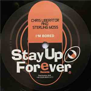 Chris Liberator And Sterling Moss - I'm Bored download flac mp3