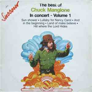Chuck Mangione - The Best Of Chuck Mangione (In Concert - Volume 1) download flac mp3