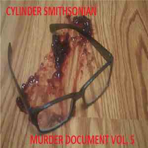 Cylinder Smithsonian - Murder Document Vol. 5 download flac mp3