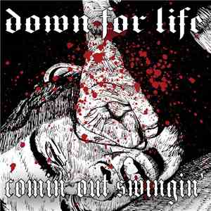 Down For Life  - Comin' Out Swingin' download flac mp3