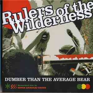 Dumber Than The Average Bear - Rulers Of The Wilderness download flac mp3