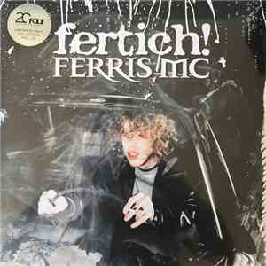 Ferris MC - Fertich! download flac mp3