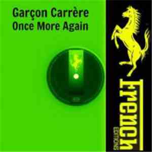 Garcon Carrere - Once More Again download flac mp3