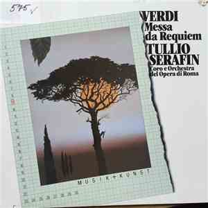 Giuseppe Verdi, Tullio Serafin, Orchestra Del Teatro Dell'Opera Di Roma - Messa Da Requiem download flac mp3