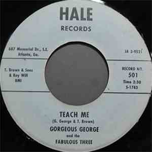 Gorgeous George - Teach Me / Cross Every Mountain download flac mp3