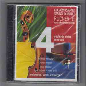 Gudački Kvartet Rucner - 4 Godišnja Doba download flac mp3