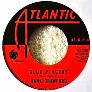 Hank Crawford - In The Heat Of The Night / Glue Fingers download flac mp3