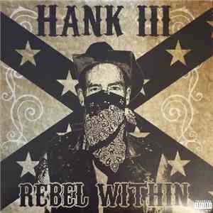 Hank III - Rebel Within download flac mp3