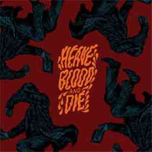 Heave Blood & Die - Vol. II download flac mp3