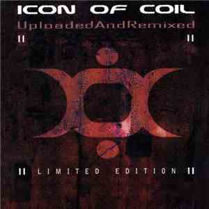 Icon Of Coil - Uploaded And Remixed download flac mp3