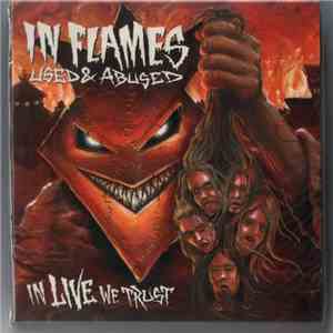 In Flames - Used And Abused...In Live We Trust download flac mp3