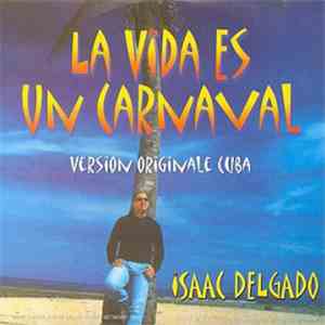Issac Delgado - La Vida Es Un Carnaval download flac mp3