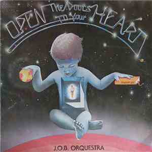 J.O.B. Orquestra - Open The Doors To Your Heart download flac mp3