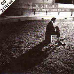 Louis Chedid - Ces Mots Sont Pour Toi download flac mp3