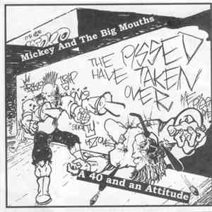 Mickey And The Big Mouths - A 40 And An Attitude flac mp3 download