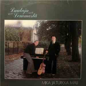 Mika Ja Turkka Mali - Lauluja Lemmestä download flac mp3