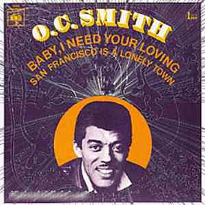 O.C. Smith - Baby I Need Your Loving / San Francisco Is A Lonely Town download flac mp3