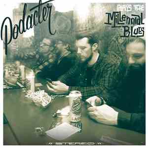 Podacter - Plays the Millennial Blues download flac mp3