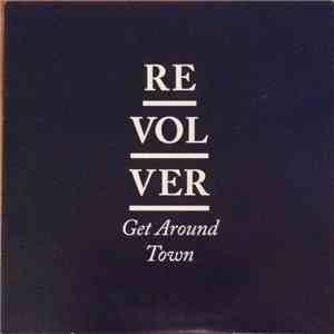 Revolver  - Get Around Town download flac mp3