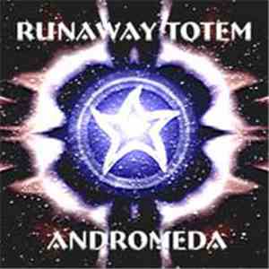 Runaway Totem - Andromeda download flac mp3