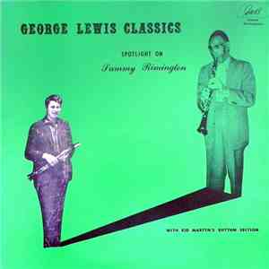 Sammy Rimington With Kid Martyn's Rhythm Section - George Lewis Classics As Played By Sammy Rimington download flac mp3