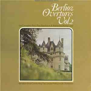 Sir Adrian Boult, The London Philharmonic Orchestra, Berlioz - Overtures Vol. 2 download flac mp3