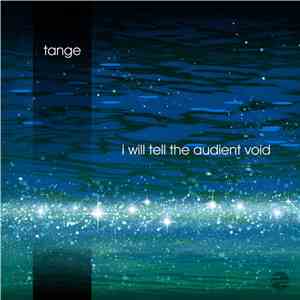 Tange - I Will Tell The Audient Void download flac mp3
