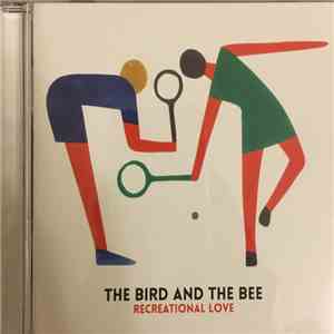 The Bird And The Bee - Recreational Love download flac mp3