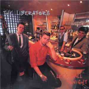 The Liberators  - Let's Ball Tonight download flac mp3